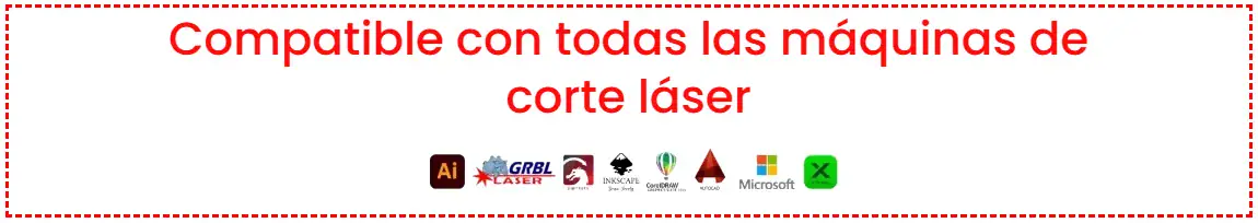 Compatible con todas las máquinas de corte láser: Adobe Illustrator, GRBL Laser, LightBurn y más